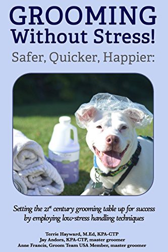 Cover for Grooming Without Stress : Safer, Quicker, Happier
