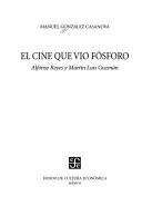 Cover for El cine que vio Fósforo
