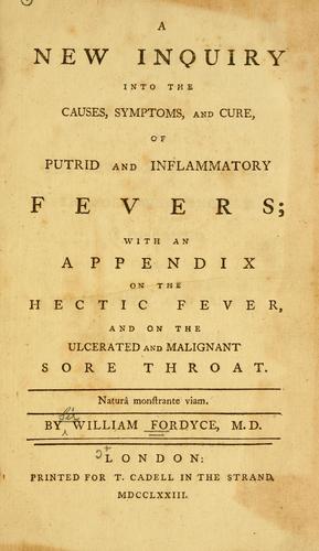 Cover for A new inquiry into the causes, symptoms, and cure, of putrid and inflammatory fevers