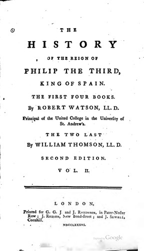 Cover for The History of the Reign of Philip the Third, King of Spain: The First Four ...
