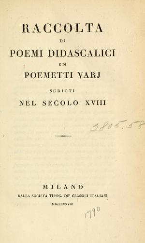 Cover for Raccolta di poemi didascalici e di poemetti varj scritti nel secolo XVIII.