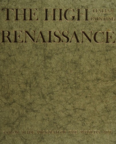 Cover for The high Renaissance Italian painting.
