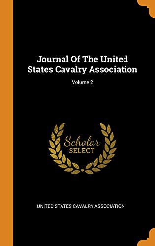 Cover for Journal of the United States Cavalry Association; Volume 2