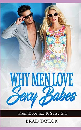 Cover for Why Men Love Sexy Babes