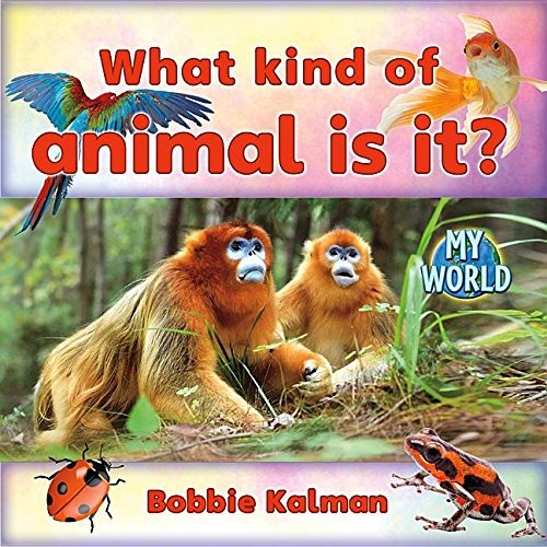Cover for What Kind of Animal Is It?