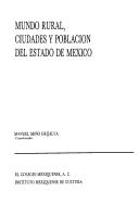 Cover for Mundo rural, ciudades y población del Estado de México