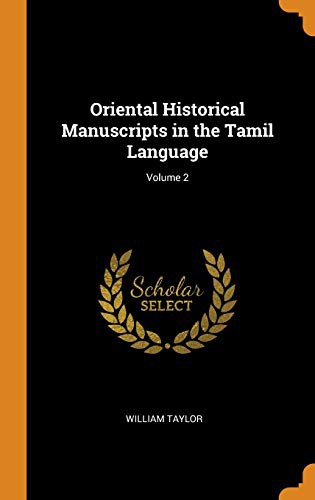 Cover for Oriental Historical Manuscripts in the Tamil Language; Volume 2