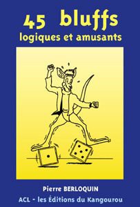 Cover for 45 bluffs logiques et amusants