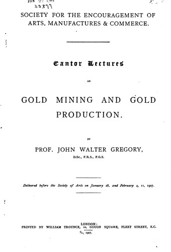 Cover for Cantor Lectures on Gold Mining and Gold Production