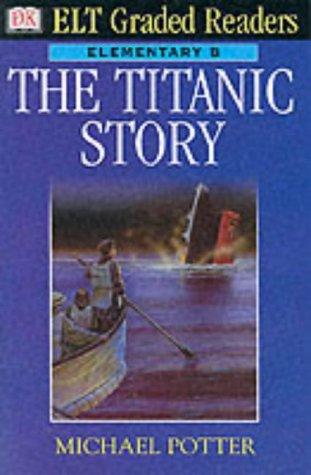 Cover for The "Titanic" Story