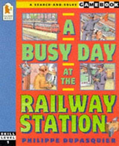 Cover for A Busy Day at the Railway Station (A Search-and-solve Gamebook)