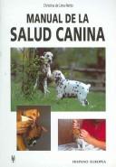 Cover for Manual de la salud canina/ Guide to the Canine Health