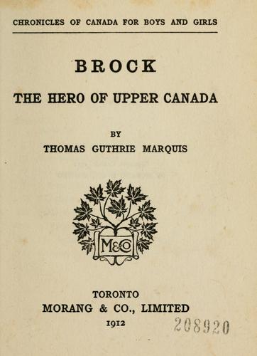 Cover for Brock, the hero of Upper Canada