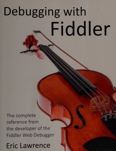 Cover for Debugging with Fiddler