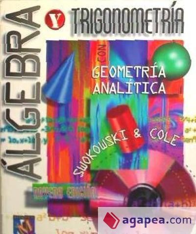 Cover for Algebra y Trigonometria Con Geometria Analitica