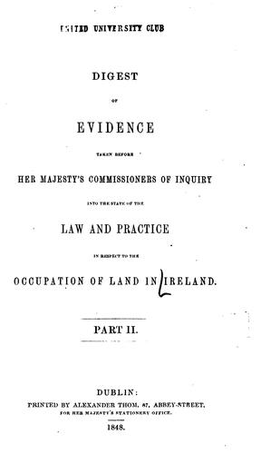 Cover for Digest of evidence taken before Her Majesty's Commissioners of inquiry into the state of the law and practice in respect to the occupation of land in Ireland.