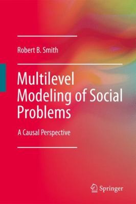 Cover for Multilevel Modeling Of Social Problems A Causal Perspective