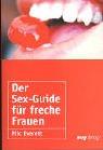 Cover for Der Sex-Guide für freche Frauen.