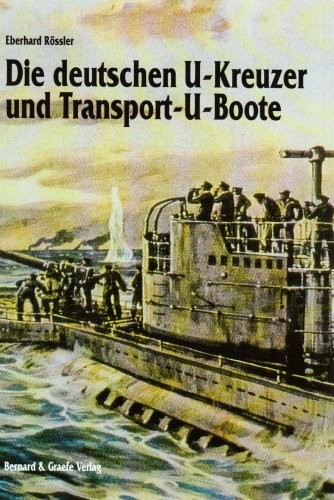 Cover for Die deutschen U- Kreuzer und Transport- U- Boote.