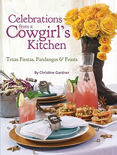 Cover for Celebrations from a Cowgirl's Kitchen