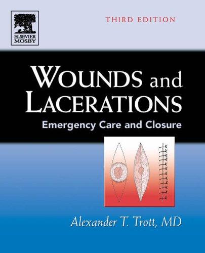 Cover for Wounds and Lacerations: Emergency Care and Closure (Wounds & Lacerations: Emergency Care & Closure)