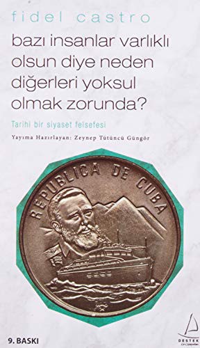 Cover for Bazı İnsanlar Varlıklı Olsun Diye Neden Diğerleri Yoksul Olmak Zorunda?