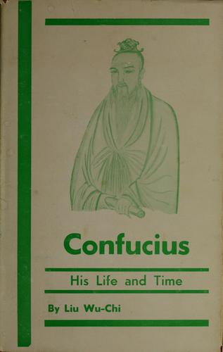 Cover for Confucius, his life and time