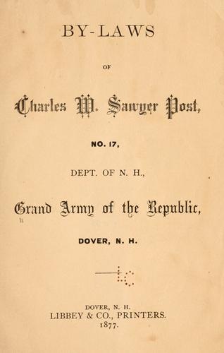Cover for By-laws of Charles W. Sawyer post, no. 17, Dept. of N.H., Grand army of the republic, Dover, N.H.