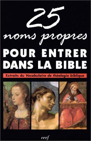 Cover for 25 noms propres pour entrer dans la Bible