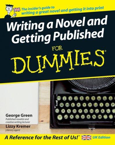 Cover for Writing a Novel and Getting Published for Dummies (For Dummies)