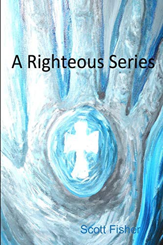 Cover for A Righteous Series
