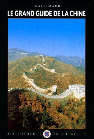Cover for Le Grand Guide de la Chine 1999