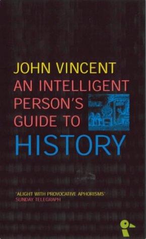 Cover for An Intelligent Person's Guide to History (Intelligent Person's Guide)