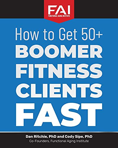 Cover for How to Get 50+Boomer Fitness Clients Fast