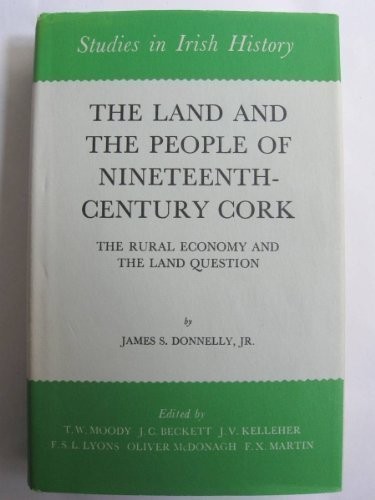 Cover for The land and the people of nineteenth-century Cork