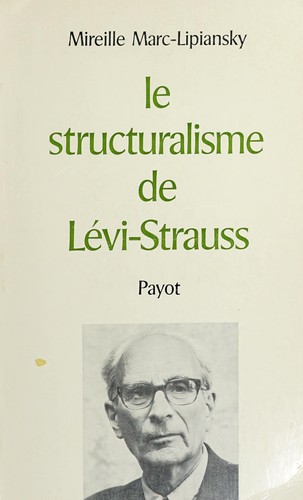 Cover for Le structuralisme de Lévi-Strauss.