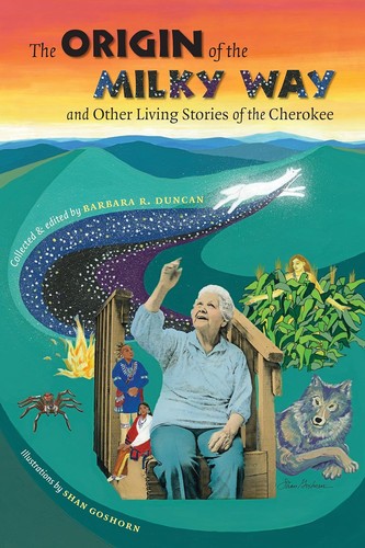 Cover for Origin of the Milky Way and Other Living Stories of the Cherokee
