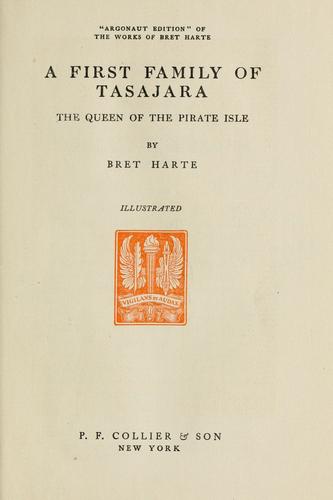 Cover for A  first family of Tasajara, The queen of the Pirate Isle.