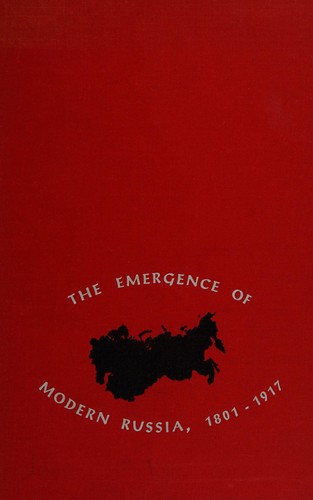 Cover for The emergence of modern Russia, 1801-1917.