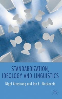 Cover for Standardization Ideology and Linguistics