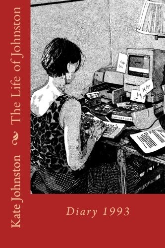 Cover for The Life of Johnston Volume One : 1993
