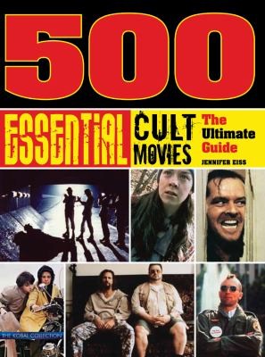 Cover for 500 Essential Cult Movies