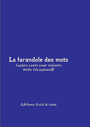 Cover for La farandole des mots - Conte thérapeutique pour enfants