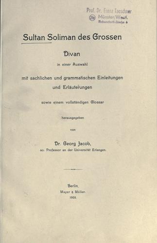 Cover for Sultan Soliman des Grossen Divan in einer Auswahl mit sachlichen und grammatischen Einleitungen und Erläuterungen sowie einem vollständigen Glossar.