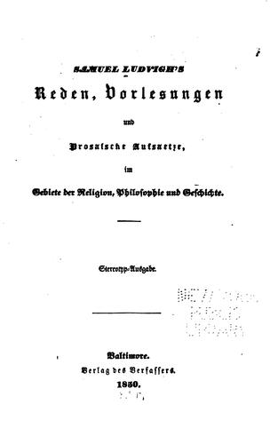 Cover for S. Ludvigh's reden, Vorlesungen und prosaische Aufsaetze: Im Gebiete der ...