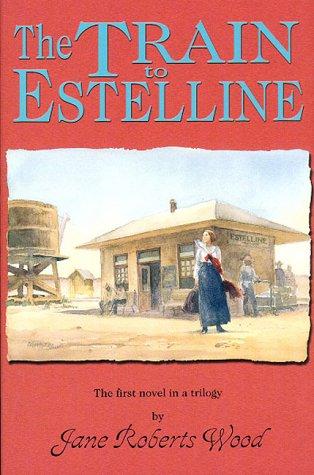 Cover for The Train to Estelline