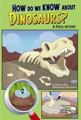 Cover for How Do We Know About Dinosaurs A Fossil Mystery
