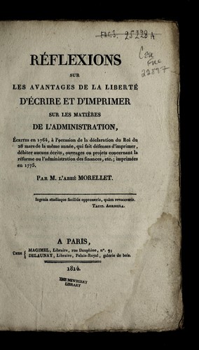 Cover for Re flexions sur les avantages de la liberte  d'e crire et d'imprimer sur les matie  res de l'administration