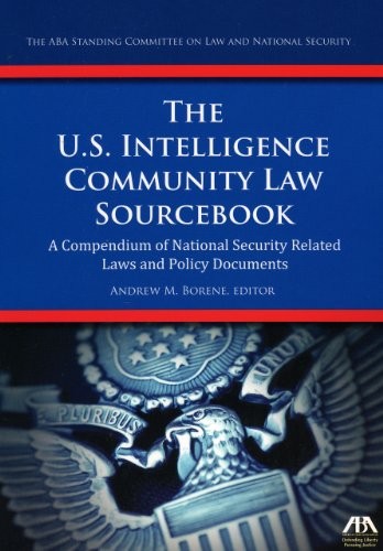 Cover for The U.S. intelligence community law sourcebook