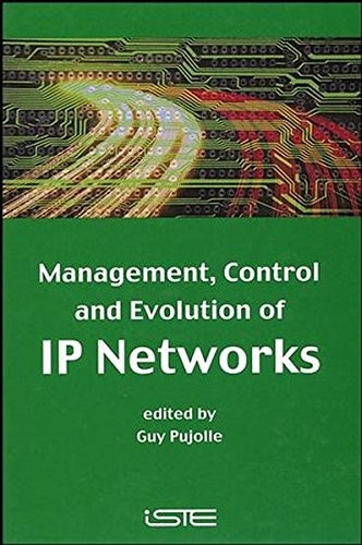 Cover for Management, Control and Evolution of IP Networks